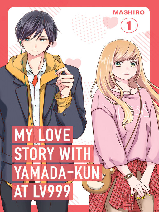 Title details for My Love Story with Yamada-kun at Lv999 Volume 1 by Mashiro - Wait list